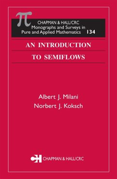 An Introduction to Semiflows (eBook, PDF) - Milani, Albert J.; Koksch, Norbert J.