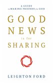 Good News is For Sharing (eBook, ePUB) Good News is For Sharing (eBook, ePUB)