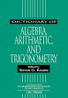 Dictionary of Algebra, Arithmetic, and... - Bild 1