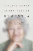 Finding Grace in the Face of Dementia (eBook, ePUB)