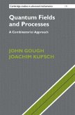 Quantum Fields and Processes (eBook, PDF) Quantum Fields and Processes (eBook, PDF)