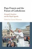Pope Francis and the Future of Catholicism (eBook, PDF)