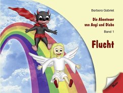 Flucht / Die Abenteuer von Angi und Diabo Bd.1 - Gabriel, Barbara