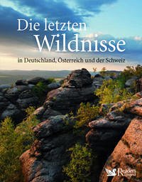 Die letzten Wildnisse in Deutschland, Österreich und der Schweiz