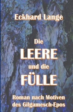 Die Leere und die Fülle - Lange, Eckhard