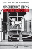 Maschinen des Lebens - Leben der Maschinen