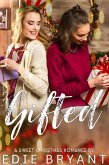 Gifted (A Sweet Christmas Romance) (eBook, ePUB)