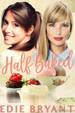 Half Baked (eBook, ePUB) - Bryant, Edie