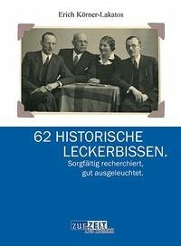 62 Historische Leckerbissen - Körner-Lakatos, Erich