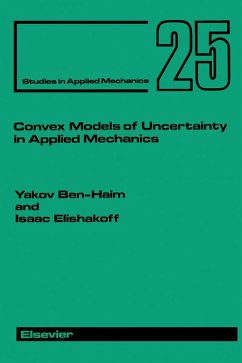 Convex Models of Uncertainty in Applied Mechanics (eBook, PDF) - Ben-Haim, Y.; Elishakoff, I.