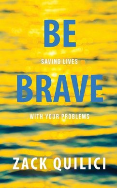 Be Brave - Quilici, Zack