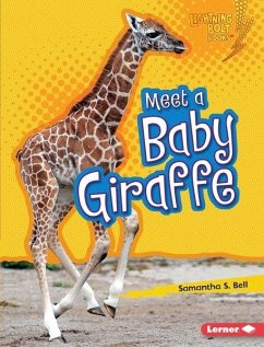 Meet a Baby Giraffe (eBook, PDF) - Bell, Samantha S.