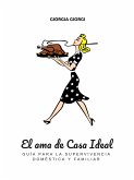 El Ama De Casa Ideal (eBook, ePUB)
