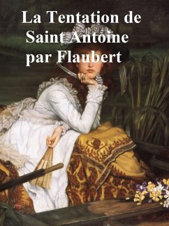 La Tentation de Saint Antoine (eBook, ePUB) - Flaubert, Gustave