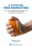 Il Succo del Web Marketing (eBook, ePUB)