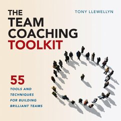 The Team Coaching Toolkit - Llewellyn, Tony