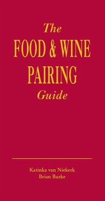 The Food & Wine Pairing Guide (eBook, PDF) - Niekerk, Katinka van