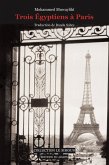 Trois Égyptiens à Paris (eBook, ePUB)