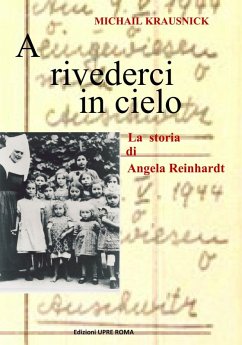 Cover A rivederci in cielo. La storia di Angela Reinhardt