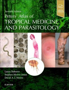 Peters' Atlas of Tropical Medicine and Parasitology - Nabarro, Laura;Morris-Jones, Stephen;Moore, David