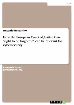 How the European Court of Justice Case &quote;right to be forgotten&quote; can be relevant for cybersecurity