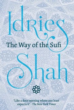 The Way of the Sufi - Shah, Idries