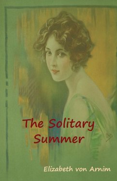 The Solitary Summer - Arnim, Elizabeth von