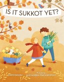 Is It Sukkot Yet? (eBook, PDF)