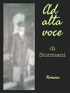 Ad alta voce (eBook, ePUB) - Sormani