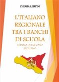 L'italiano regionale tra i banchi di scuola (eBook, ePUB)