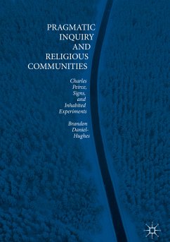 Pragmatic Inquiry and Religious Communities (eBook, PDF) - Daniel-Hughes, Brandon