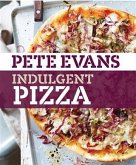 Indulgent Pizza (eBook, ePUB)