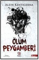 Ölüm Peygamberi - Kentigerna, Alein