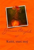 Kužiš, stari moj (eBook, ePUB)