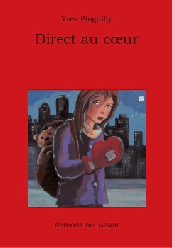 Direct au coeur (eBook, ePUB) - Pinguilly, Yves