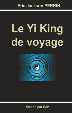 LE YI KING DE VOYAGE - Perrin, Eric Jackson