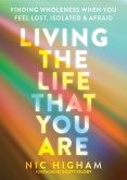 Living the Life That You Are (eBook, ePUB)