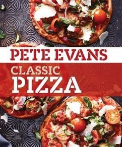 Classic Pizza (eBook, ePUB) - Evans, Pete