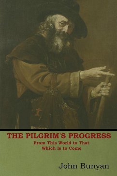 The Pilgrim's Progress - Bunyan, John