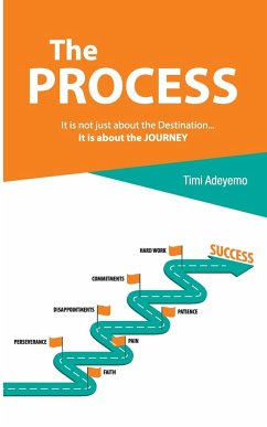 The Process: How to be the Best Version of Yourself - Adeyemo, Timi