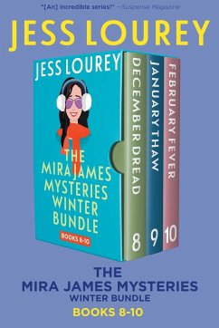 The Murder by Month Romcom Mystery Winter Bundle: Three Full-length, Funny, Romcom Mystery Novels (Books 8-10) - Lourey, Jess