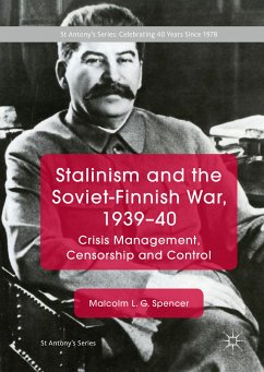 Stalinism and the Soviet-Finnish War, 1939–40 (eBook, PDF) - Spencer, Malcolm L. G.