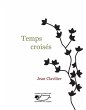 Temps croisés (eBook, ePUB) - Bild 1