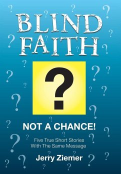 Blind Faith? - Ziemer, Jerry