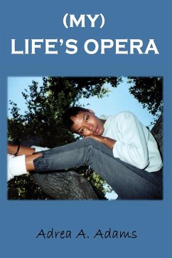 My Life's Opera - Adams, Adrea