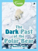 Dark Past of the Polar Bear (eBook, PDF)