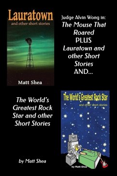 Judge Alvin Wong in 'The Mouse That Roared' plus 'Lauratown and other Short Stories' and 'The World's Greatest Rock Star' and other Short Stories - Shea, Matt