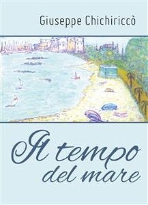 Il tempo del mare (eBook, PDF) - Chichiriccò, Giuseppe
