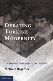 Debating Turkish Modernity (eBook, ePUB)