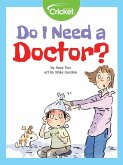 Do I Need a Doctor? (eBook, PDF) Do I Need a Doctor? (eBook, PDF)